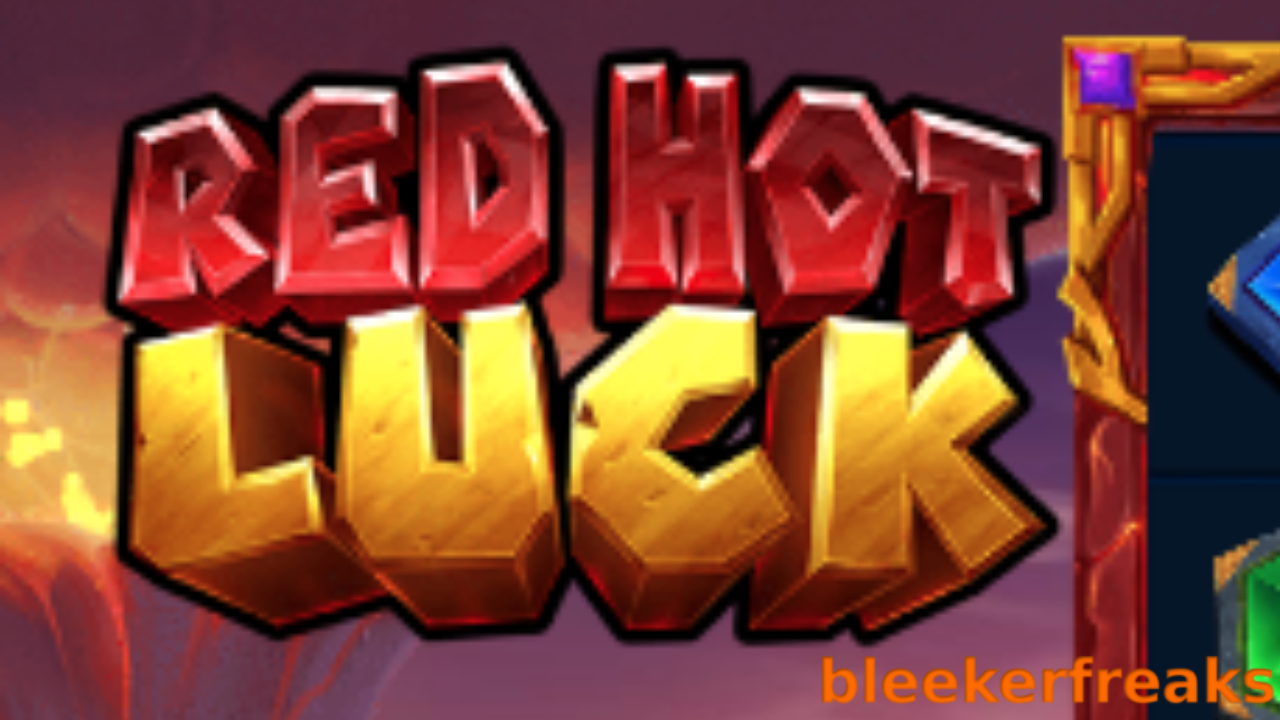The “Red Hot Luck” Slot Review: Dive into the Excitement