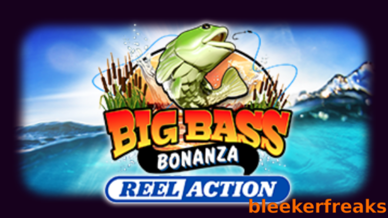 Latest Slot “Big Bass Bonanza – Reel Action” Slot Review by Pragmatic Play