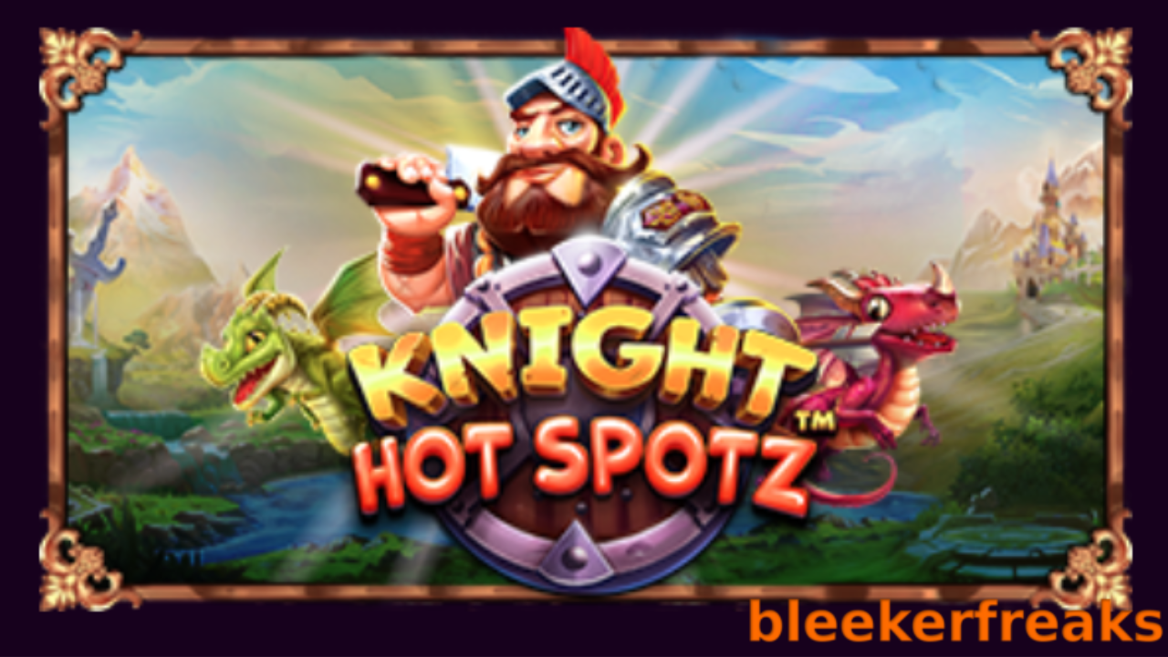Ultimate Guide for “Knight Hot Spotz™” Slot by Pragmatic Play (2024)
