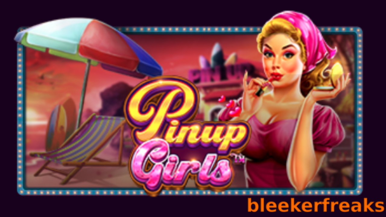 Amazing Reels with “Pinup Girls” Slot Review by Pragmatic Play (2024)