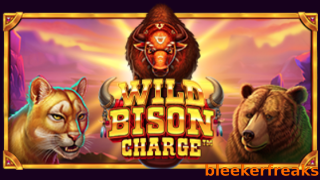 The Guide for “Wild Bison Charge™” Slot by Pragmatic Play (Updated)