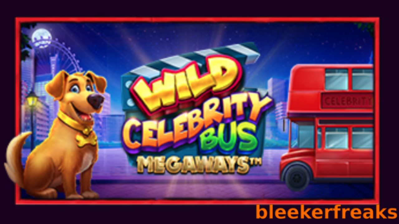 Amazing Reels in “Wild Celebrity Bus Megaways™” Slot Review by Pragmatic Play